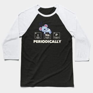 Koala I Nap Periodically Baseball T-Shirt